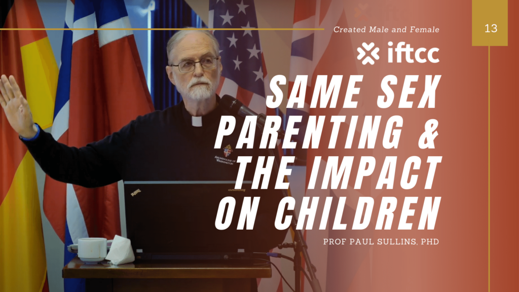 Session 13 – Same-Sex Parenting and the Impact on Children [S13-21-22]