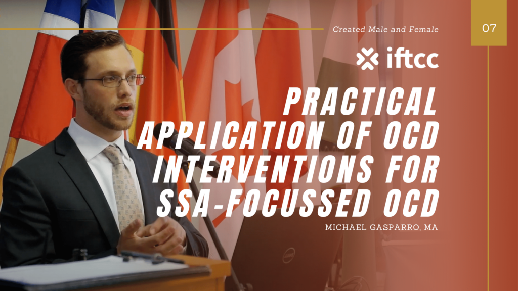 Session 7 – Practical Application of OCD Interventions for SSA Focussed OCD [S7-21-22]