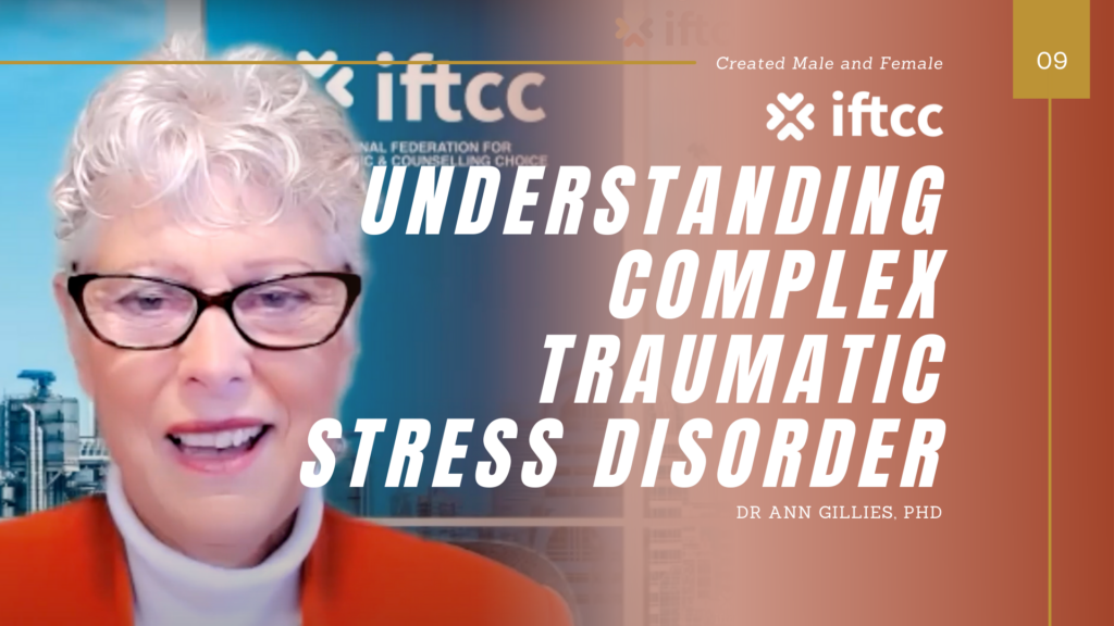 Session 9 – Understanding Complex Traumatic Stress Disorder [S9-21-22]