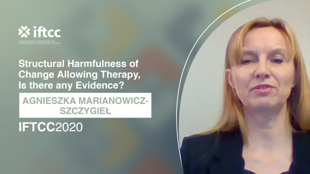 Session 6 – Structural Harmfulness of Change Allowing Therapy. Is There Evidence? [S6-20-21]