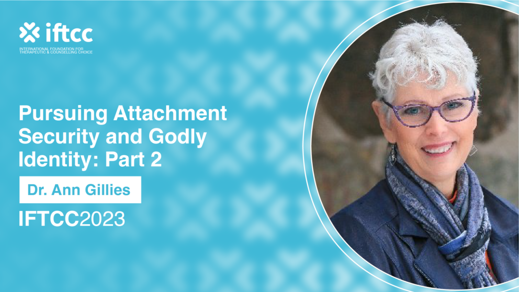Pathway 2F – Pursuing Attachment Security and Godly Identity: Part 2 [P2F-23-24]