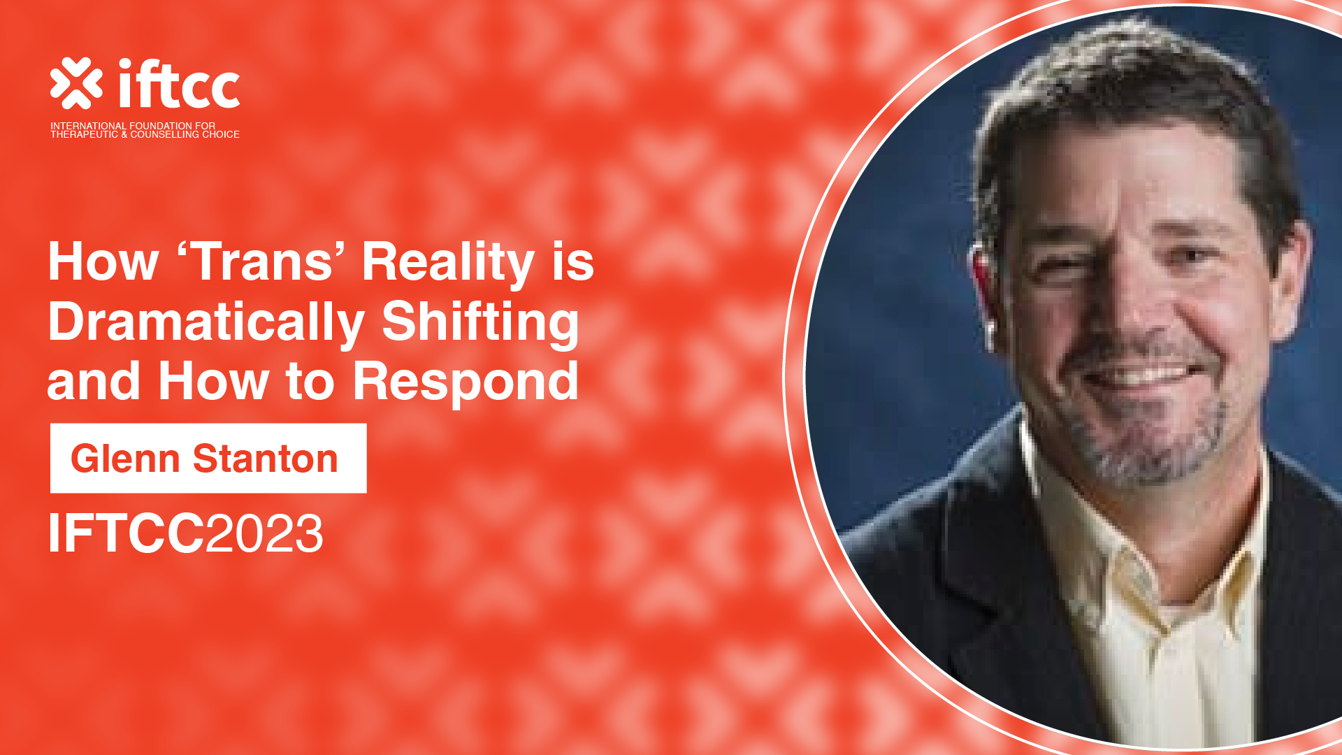 Session 3 – How ‘Trans’ Reality is Dramatically Shifting and How to Respond [S3-23-24]