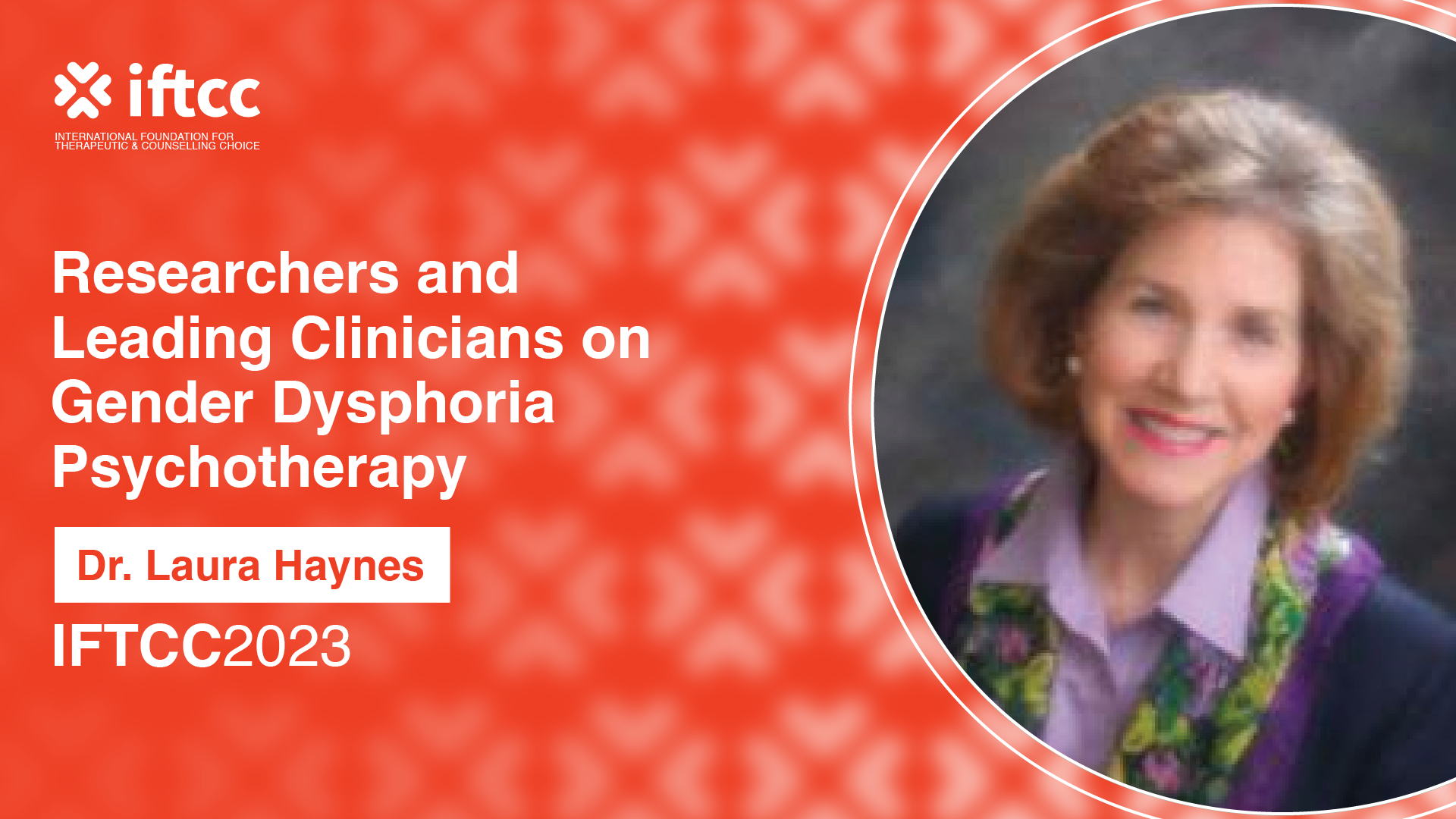 Session 4 – Researchers and Leading Clinicians on Gender Dysphoria Psychotherapy [S4-23-24]