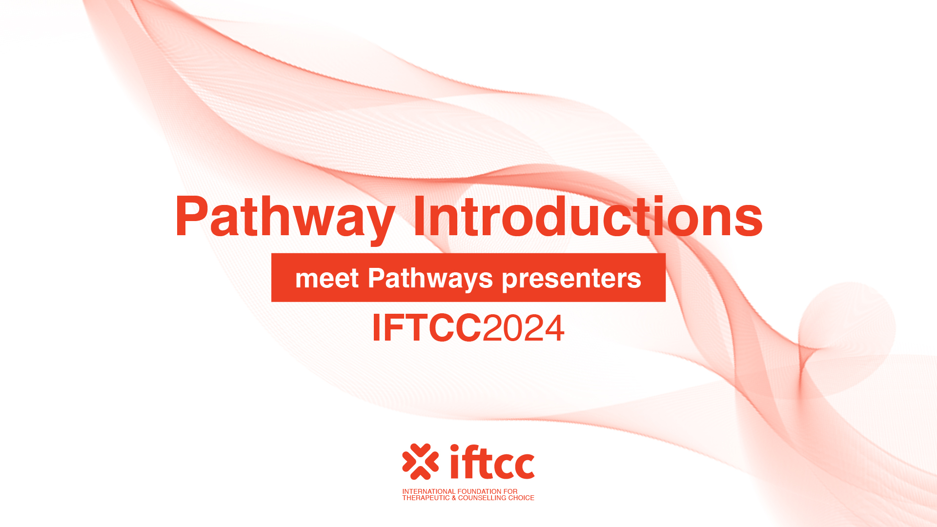 Session 4 – Pathway Introductions (meet Pathways Presenters) [S4-24-25]