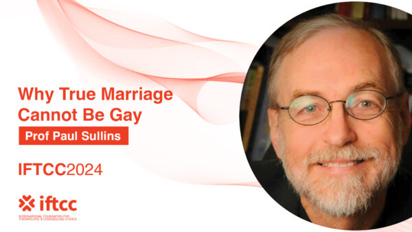 Session 28 - Why True Marriage Cannot Be Gay [S28-24-25]