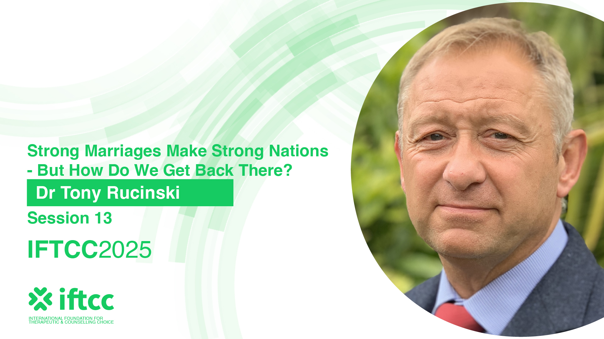 Session 13 – Strong Marriages Make Strong Nations – But How Do We Get Back There?