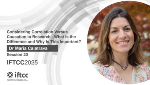 Session 20 - Considering Correlation Versus Causation in Research - What Is the Difference and Why Is This Important?