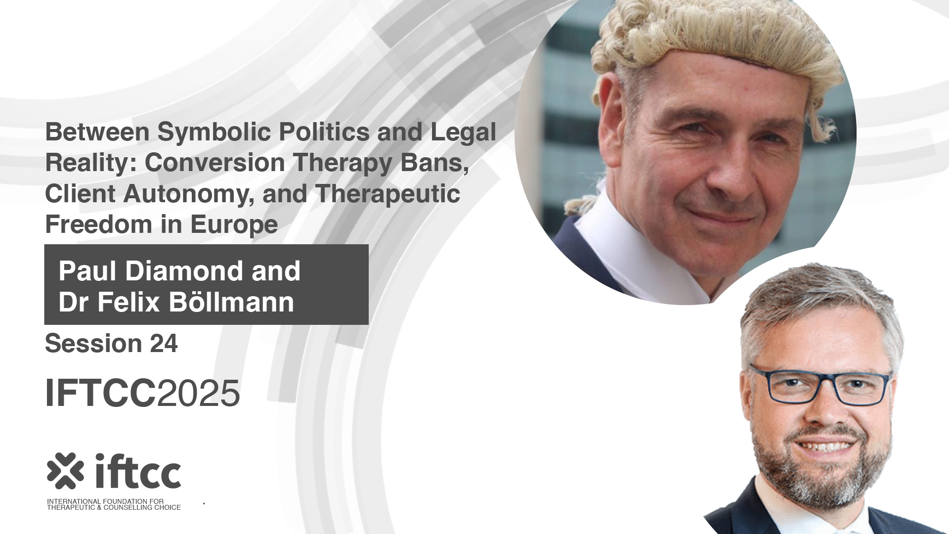 Session 24 – Between Symbolic Politics and Legal Reality: Conversion Therapy Bans, Client Autonomy, and Therapeutic Freedom in Europe