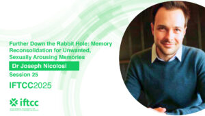 Session 25 - Further Down the Rabbit Hole: Memory Reconsolidation for Unwanted, Sexually Arousing Memories