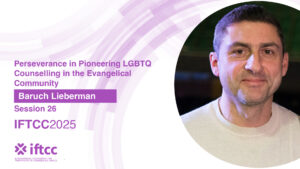 Session 26 - Perseverance in Pioneering LGBTQ Counselling in the Evangelical Community