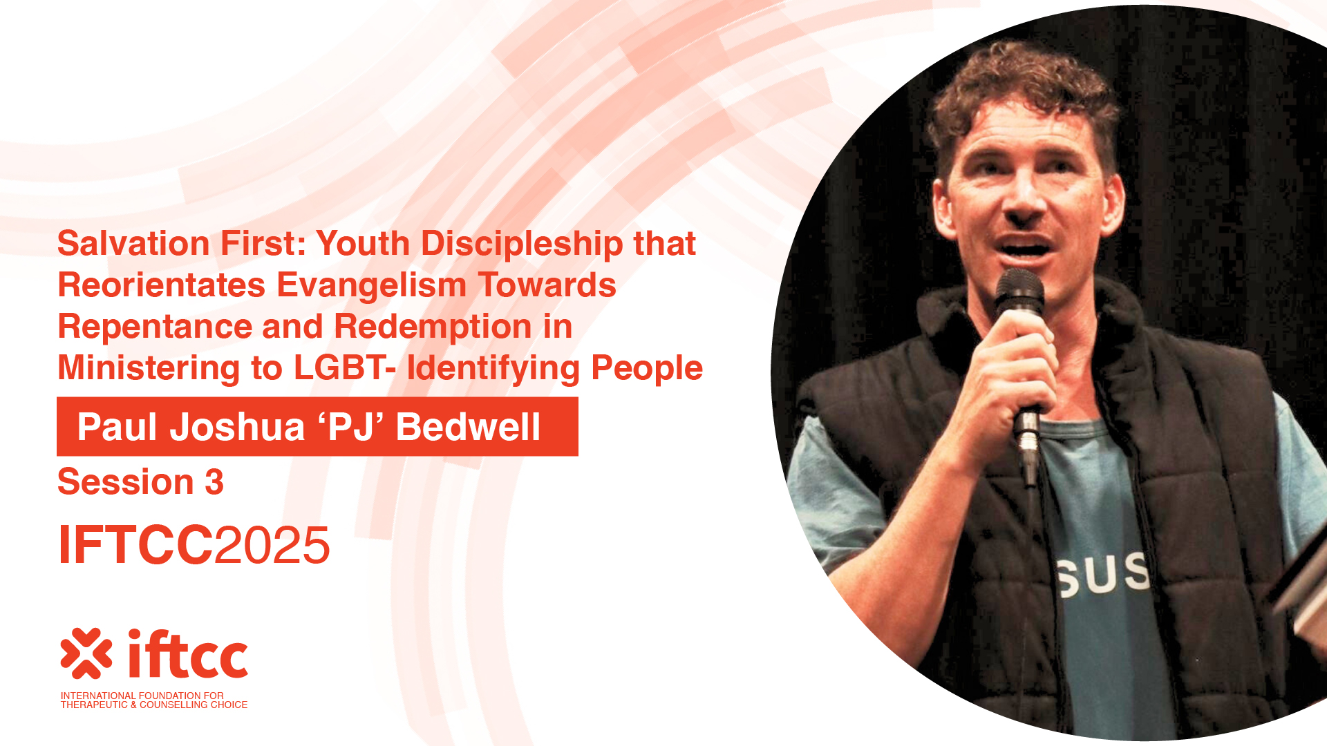 Session 3 – Salvation First: Youth Discipleship that Reorientates Evangelism Towards Repentance and Redemption in Ministering to LGBT Identifying People