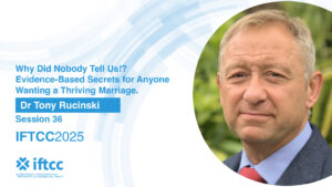 Session 36 - Why Did Nobody Tell Us!? Evidence-Based Secrets For Anyone Wanting a Thriving Marriage