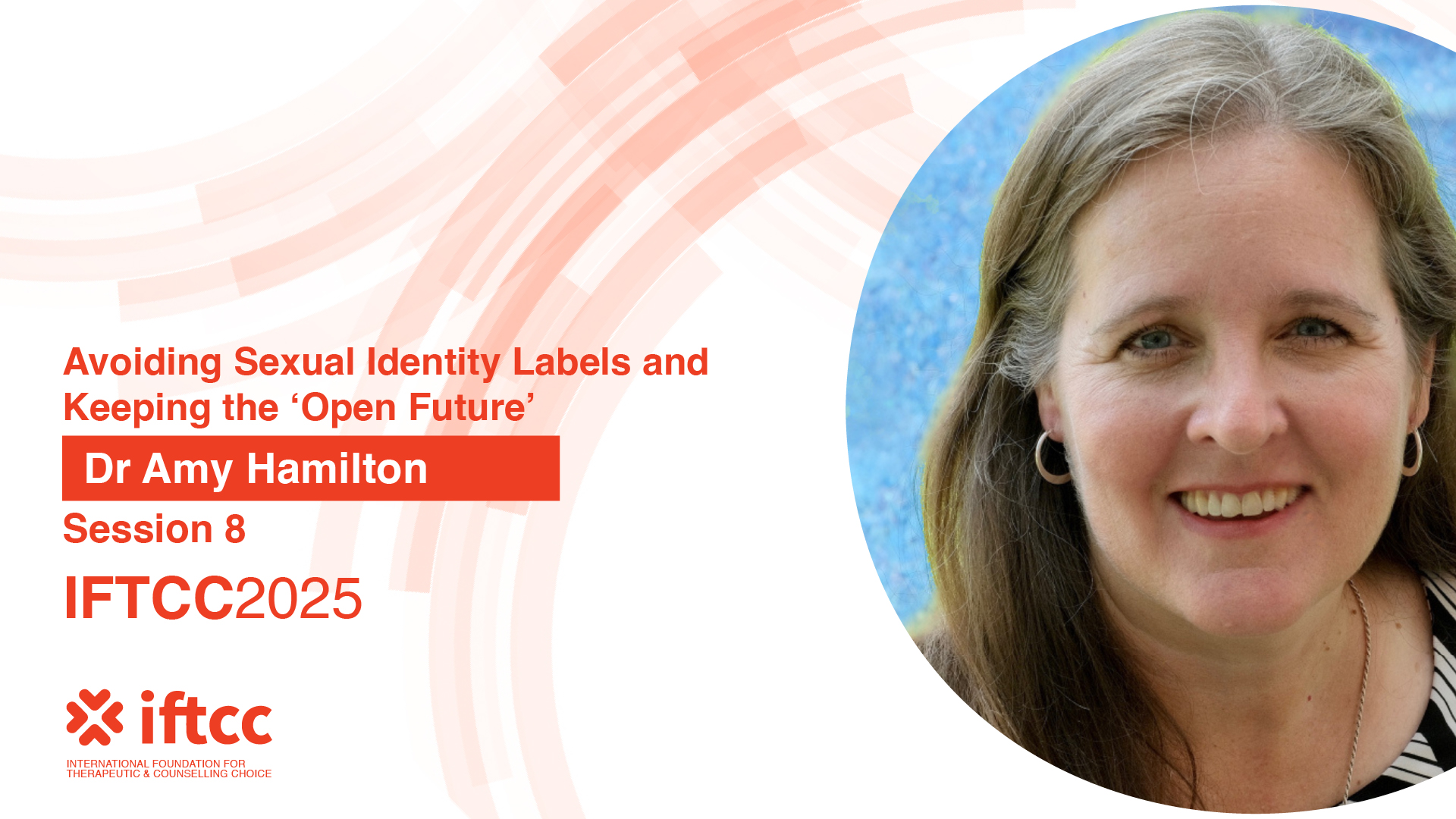 Session 8 – Avoiding Sexual Identity Labels and Keeping the ‘Open Future’