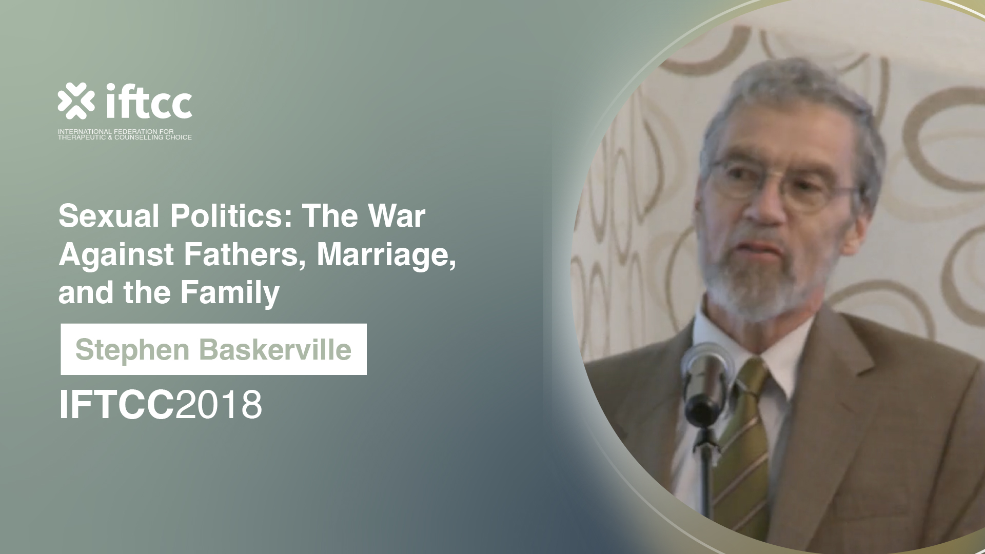 Session 5 – Sexual Politics: The War Against Fathers, Marriage, and the Family [S5-17-18]