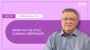 BCL 200: Intro to the IFTCC Basic Clinical Certificate