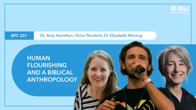 BPC 201: Human Flourishing & a Biblical Anthropology
