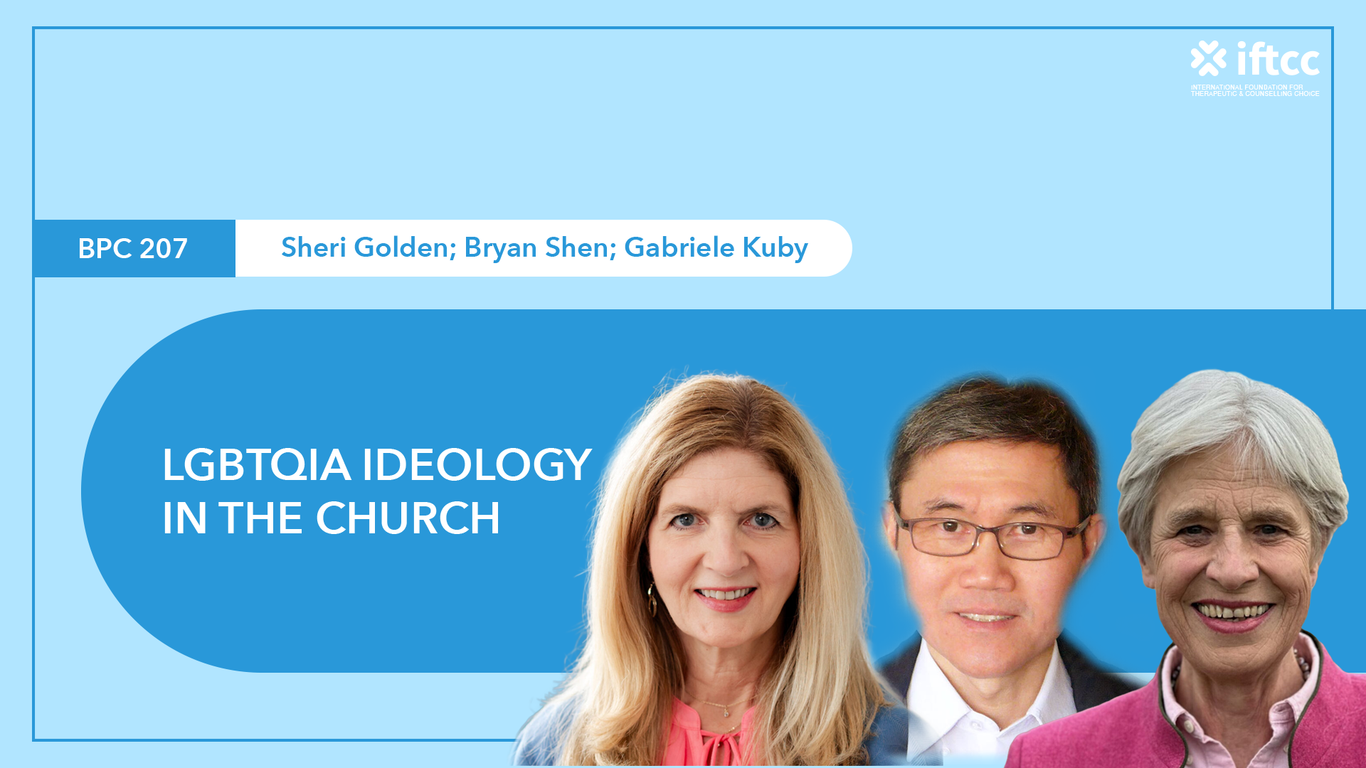 BPC 207: LGBTQIA Ideology in the Church