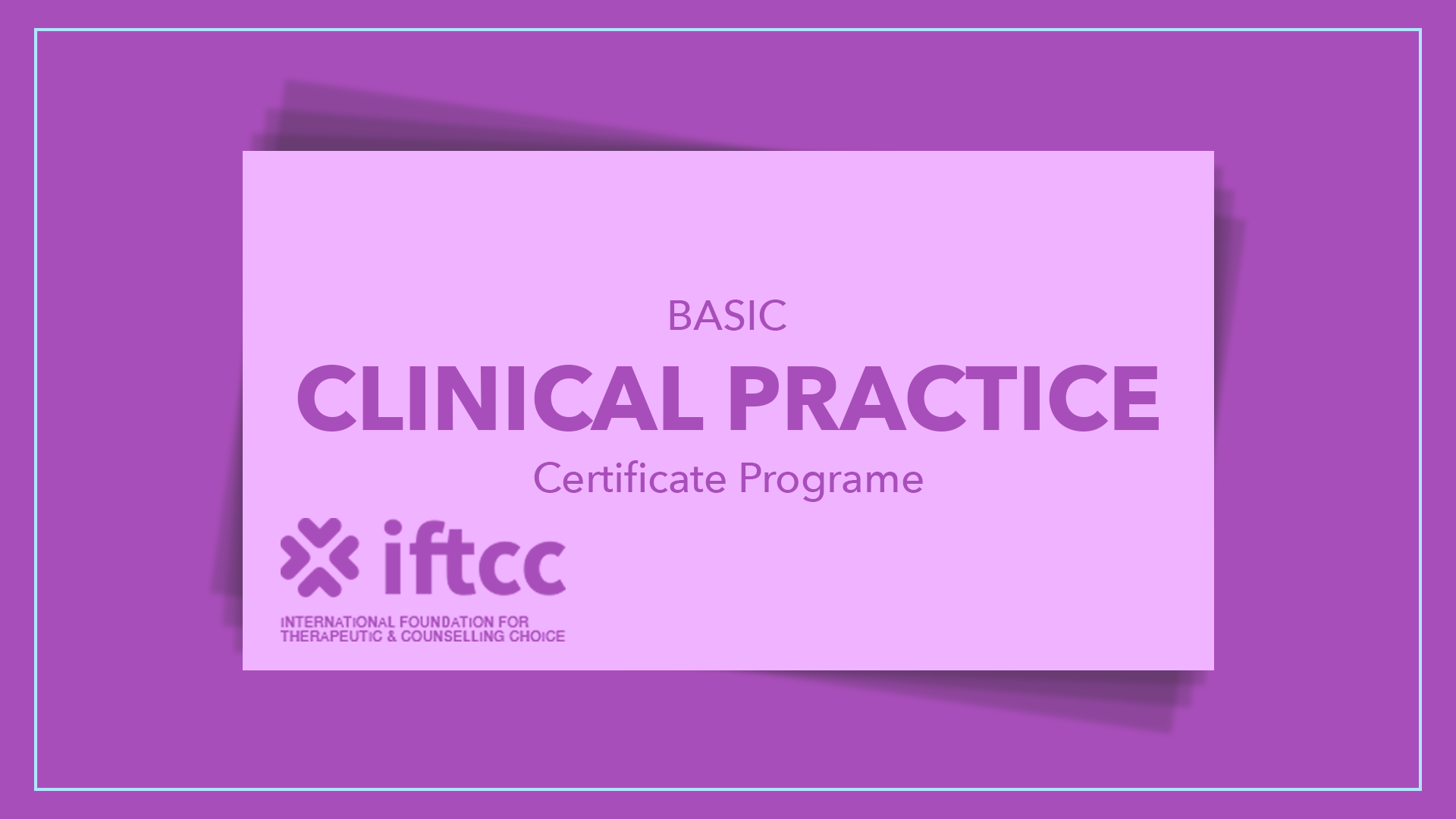 Clinical Practice Domain